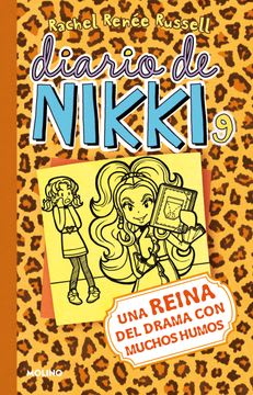 DIARIO DE NIKKI 9 UNA REINA DEL DRAMA CON MUCHOS HUMOS (MOLINO1