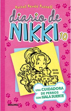 DIARIO DE NIKKI 10 UNA CUIDADORA DE PERROS CON MALA SUERTE (MOLINO)1