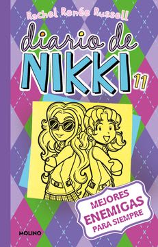 DIARIO DE NIKKI 11 MEJORES ENEMIGAS PARA SIEMPRE (MOLINO)1
