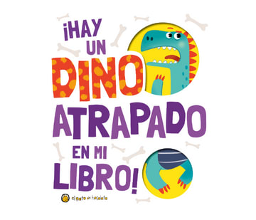 HAY UN DINO ATRAPADO EN MI LIBRO 1