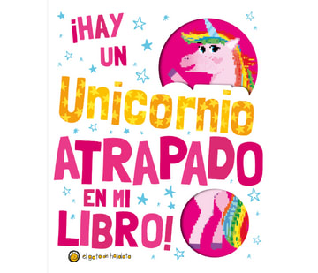 HAY UN UNICORNIO ATRAPADO EN MI LIBRO 1