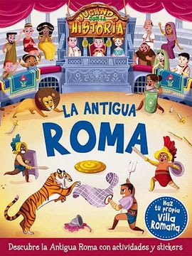 JUGANDO CON LA HISTORIA: LA ANTIGUA ROMA 1