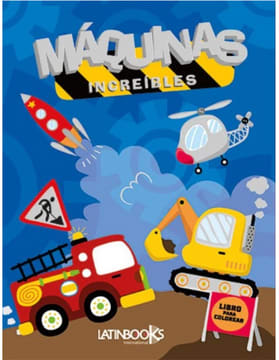 A TODO COLOR: MAQUINAS INCREIBLES 1