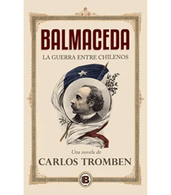 BALMACEDA, LA GUERRA ENTRE CHILENOS1