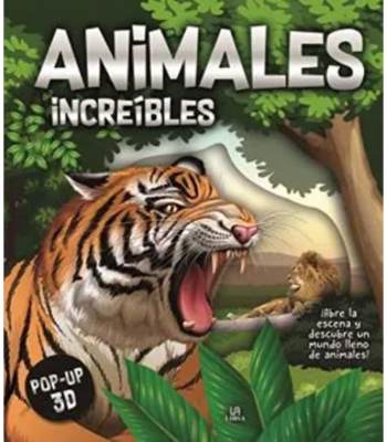 ANIMALES INCREIBLES 3D, POP UP 
