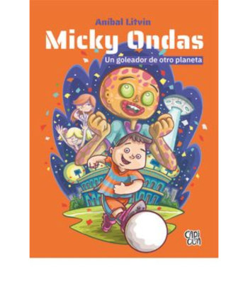 MICKY ONDAS, UN GOLEADOR DE OTRO PLANETA1
