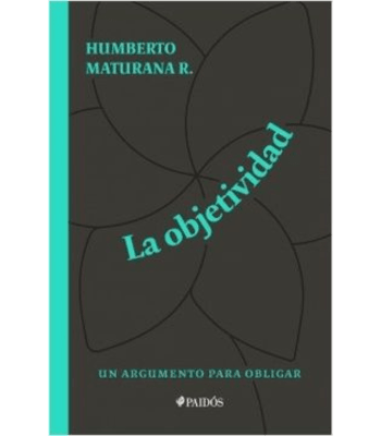 LA OBJETIVIDAD, UN ARGUMENTO PARA OBLIGAR1