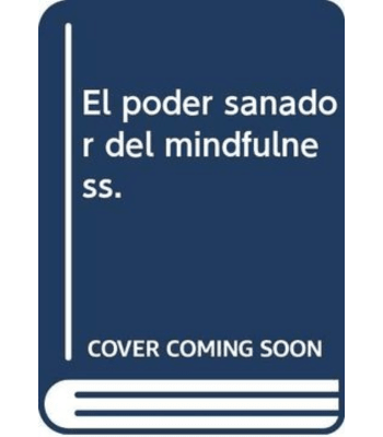 PODER SANADOR DEL MINDFULNESS, EL LIBRO III (KAIROS)1