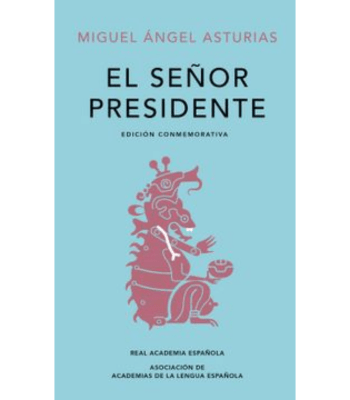 EL SEÑOR PRESIDENTE1