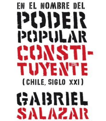 EN EL NOMBRE DEL PODER POPULAR CONSTITUYENTE - CHILE, SIGLO XXI 1