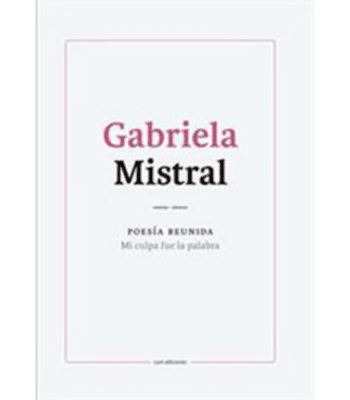 POESIA REUNIDA, MI CULPA FUE LA PALABRA1