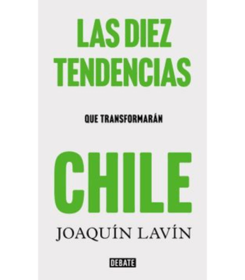 LAS DIEZ TENDENCIAS QUE TRANSFORMARAN CHILE1