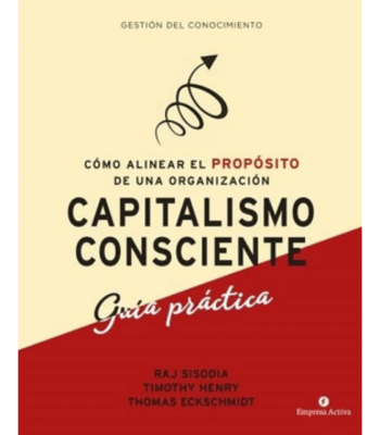 CAPITALISMO CONSCIENTE: GUIA PRACTICA 1