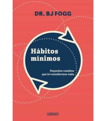 HABITOS MINIMOS - PEQUEÑOS CAMBIOS QUE LO TRANSFORMAN TODO 1