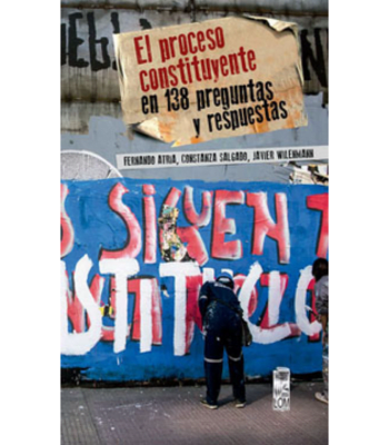 EL PROCESO CONSTITUYENTE EN 138 PREGUNTAS Y RESPUESTAS1