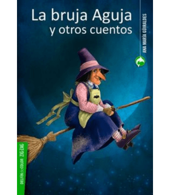 LA BRUJA AGUJA Y OTROS CUENTOS1