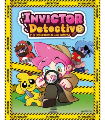 INVICTOR DETECTIVE: Y EL SECUESTRO DE LOS COMPAS 1