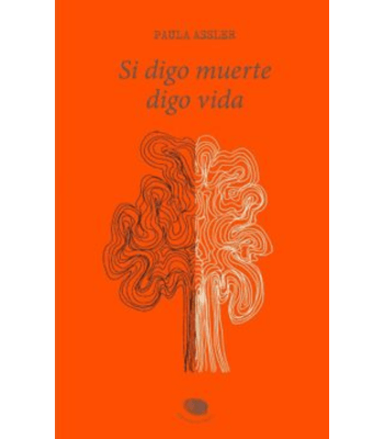 SI DIGO VIDA DIGO MUERTE1