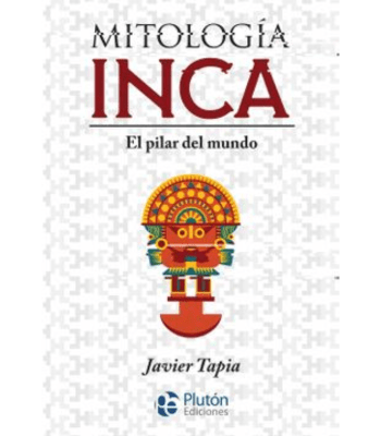 MITOLOGIA INCA EL PILAR DEL MUNDO1