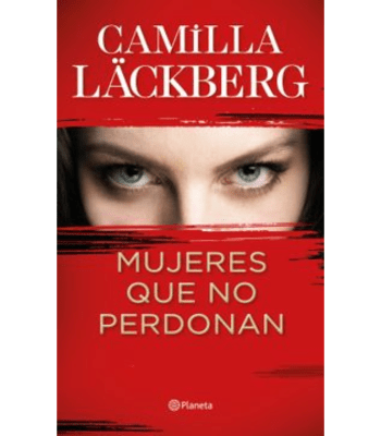 MUJERES QUE NO PERDONAN (PLANETA)1