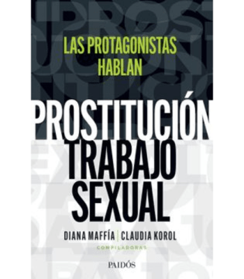 PROSTITUCION, TRABAJO SEXUAL1