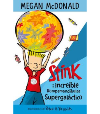 STINK Y EL INCREIBLE ROMPEMANDIBULAS SUPERGALACTICO1