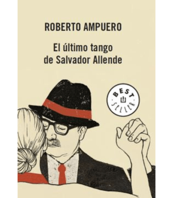 EL ULTIMO TANGO DE SALVADOR ALLENDE1