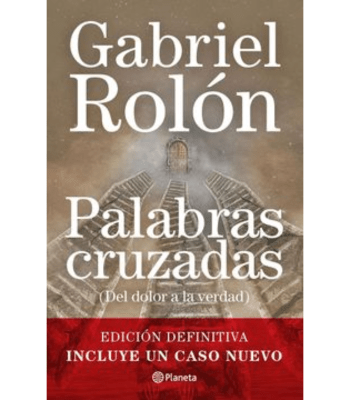 PALABRAS CRUZADAS (DEL DOLOR A LA VERDAD)1