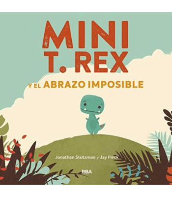 MINI T REX Y EL ABRAZO1