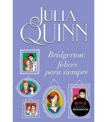 BRIDGERTON 9,  FELICES PARA SIEMPRE1