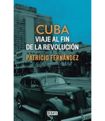 CUBA, VIAJE AL FIN DE LA REVOLUCION 1