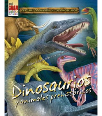 MI GRAN LIBRO DE POSTER: DINOSAURIOS Y ANIMALES PREHISTORICOS1