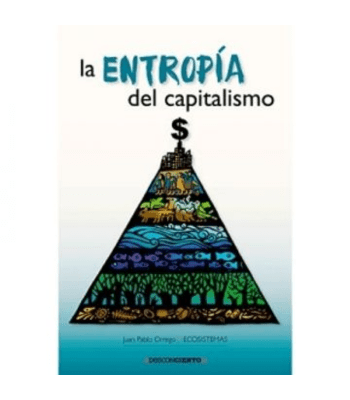 LA ENTROPIA DEL CAPITALISMO1