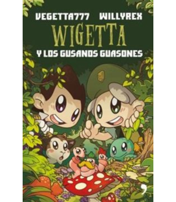 WIGETTA Y LOS GUSANOS GUASONES1