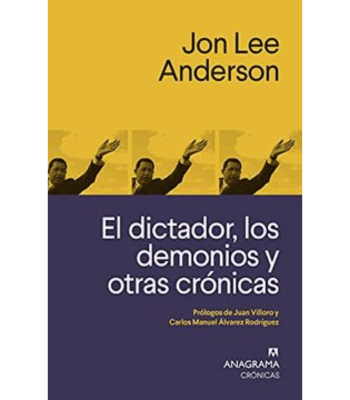 EL DICTADOR, LOS DEMONIOS Y OTRAS CRONICAS1