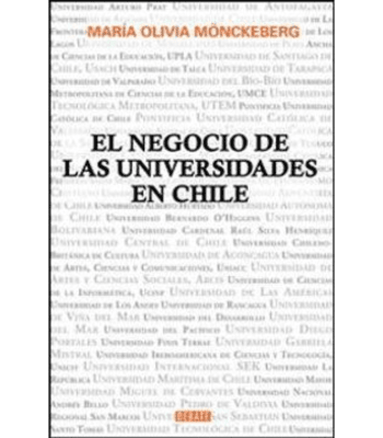 EL NEGOCIO DE LAS UNIVERSIDADES EN CHILE1