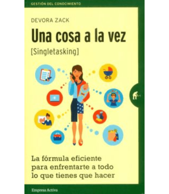 UNA COSA A LA VEZ: SINGLETASKING1