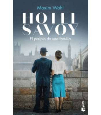 HOTEL SAVOY, EL PERIPLO DE UNA FAMILIA 1