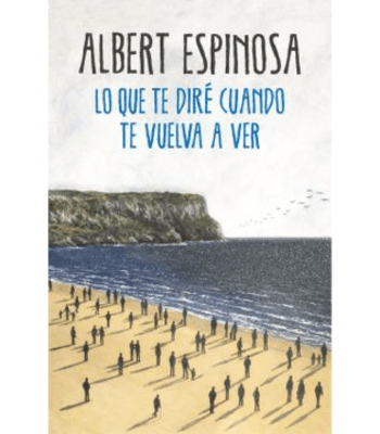 LO QUE TE DIRE CUANDO TE VUELVA A VER1