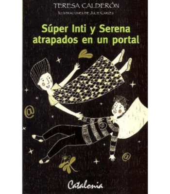 SUPER INTI Y SERENA ATRAPADOS EN UN PORTAL1