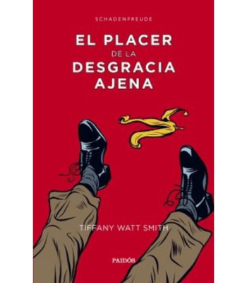 EL PLACER DE LA DESGRACIA AJENA1