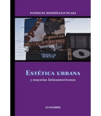ESTETICA URBANA Y MAYORIAS LATINOAMERICANAS 1
