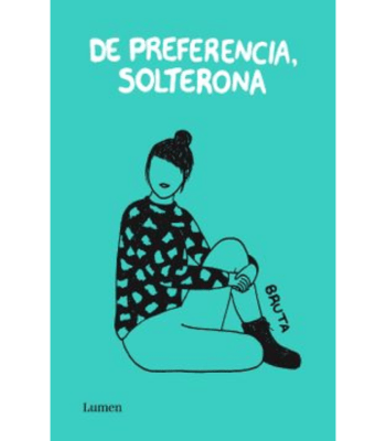 DE PREFERENCIA SOLTERONA 1