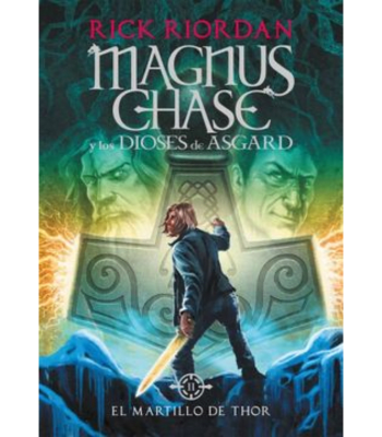 MAGNUS CHASE, EL MARTILLO DE THOR1