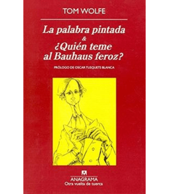 PALABRA PINTADA Y ¿ QUE TEME AL BAUHAUS FEROZ?1