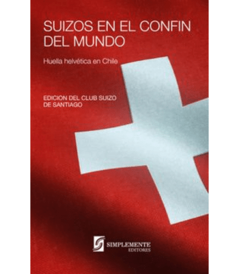 SUIZOS EN EL CONFIN DEL MUNDO1