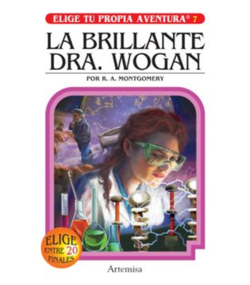 ELIGE TU PROPIA AVENTURA, LA BRILLANTE DRA. WOGAN 1