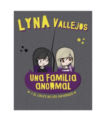 UNA FAMILIA ANORMAL, Y EL CRUCE DE LOS UNIVERSOS1