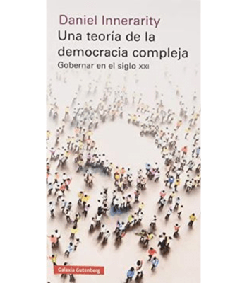UNA TEORIA DE LA DEMOCRACIA COMPLEJA1