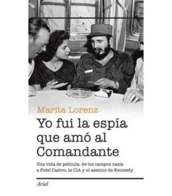 YO FUI LA ESPIA QUE AMO AL COMANDANTE1